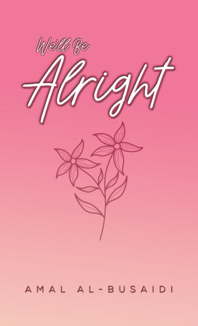 Binding: Paperback
Description: Select Guide Rating
Title: We Ll Be Alright
Author(s): Al - Busaidi Amal
Publisher: Austin Macauley Publishers
Barcode: 9781398497252
Pages: 68 Pages, 0
Publication Date: 11/10/2023
Category: Short Stories