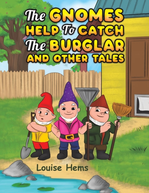 Hems Louise - The Gnomes Help To Catch The Burglar And Other Tales - Paperback