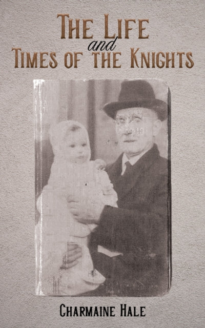Binding: Paperback
Description: Select Guide Rating
Title: The Life And Times Of The Knights
Author(s): Hale Charmaine
Publisher: Austin Macauley Publishers
Barcode: 9781398499614
Pages: 318 Pages, 0
Publication Date: 9/15/2023
Category: Autobiography: Historical, Political & Military