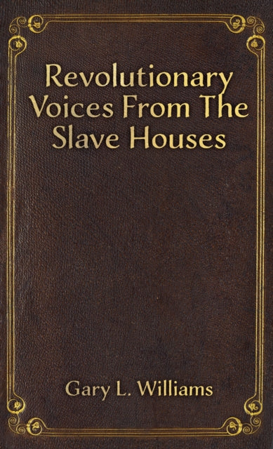 Binding: Paperback
Description: Select Guide Rating
Title: Revolutionary Voices From The Slave Houses
Author(s): Williams Gary L.
Publisher: Austin Macauley Publishers
Barcode: 9781398499904
Pages: 96 Pages, 0; 0
Publication Date: 1/5/2024
Category: Historical Fiction