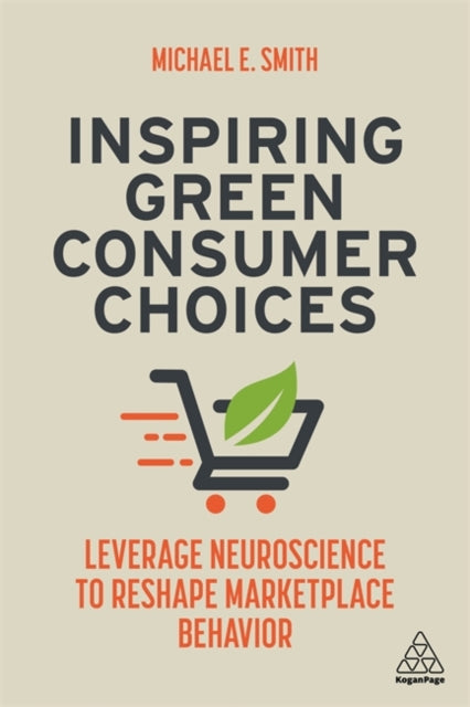 Binding: Paperback
Description: While many consumers profess a desire to help end climate change by engaging in more sustainable behaviors consumer behavior experts note the "say - do" gap between expressed intention and behavior.