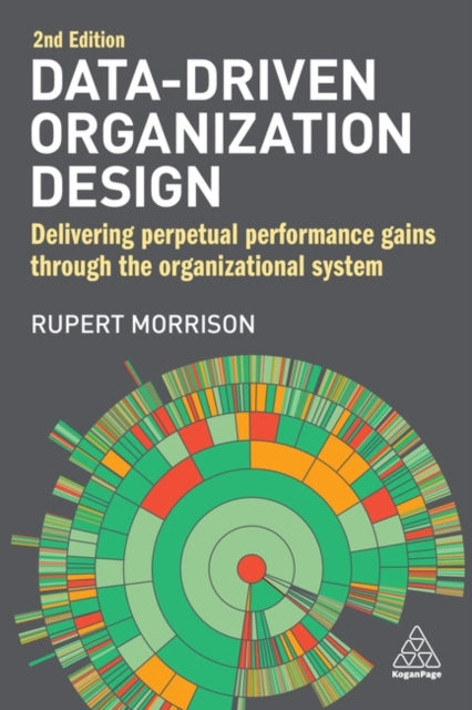Binding: Paperback
Description: Shortlisted: CMI Management Book of the Year 2017 - Management Futures Category Understand how to drive business performance with your organizational data and analytics in the second edition of Data - Driven Organization Design.