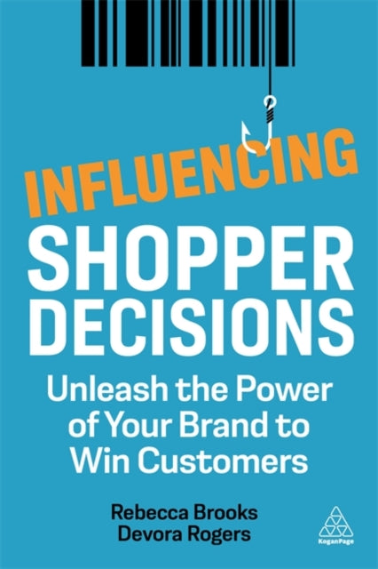 Rogers Devora - Influencing Shopper Decisions Unleash The Power Of Your Brand To Win Customers - Paperback