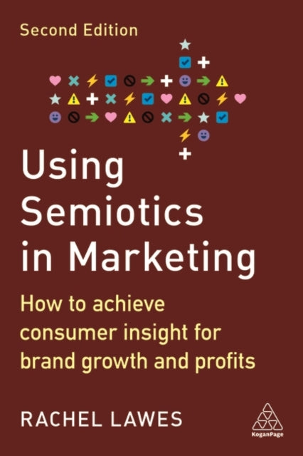 Binding: Paperback
Description: Improve your understanding of what semiotics is and how it can be used to drive growth and profits by using it to create better ads marketing communications branding websites packaging and social media content.