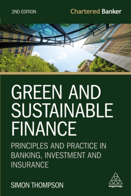Binding: Paperback
Description: To achieve society's goals as set out in the UN Sustainable Development Goals and the Paris Agreement the finance sector has a crucial role to play in driving sustainable business and the transition to a net zero economy.