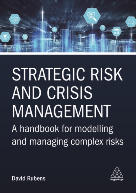 Binding: Paperback
Description: From natural disasters to cyber - attacks to global pandemics the modern risk environment is highly complex and challenges our fundamental understanding of risk and crisis management.