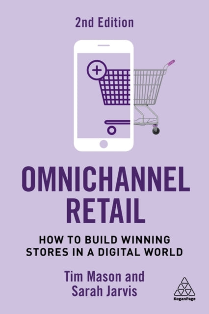 Binding: Paperback
Description: The retail world is now more competitive than ever and to succeed businesses must embrace an omnichannel approach.