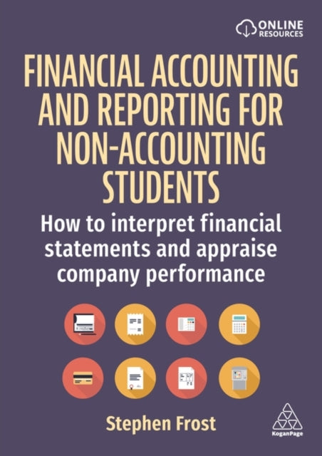 Binding: Paperback
Description: Learn the fundamentals of financial accounting and performance appraisal with this accessible internationally focused textbook written specifically for non - accounting students.