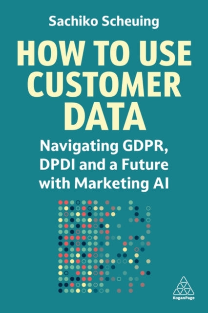 Binding: Paperback
Description: Ensure your marketing is GDPR/ DPDI compliant whilst navigating technological changes and optimizing customer experience with this practical and user - friendly guide.