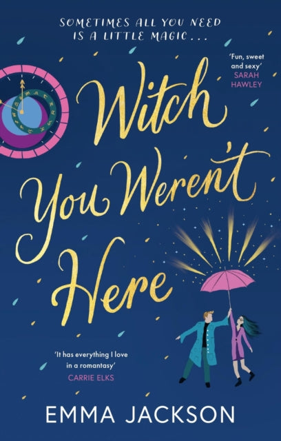 Witch You Weren't Here Fun Sweet And Sexy Sarah Hawley