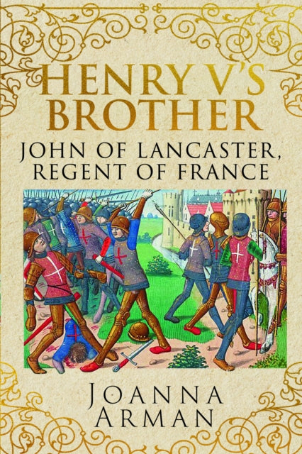 Binding: Hardcover
Description: Named after his famous grandfather John of Gaunt John of Lancaster Duke of Bedford has been largely forgotten and sidelined in history. As the third of four sons he was not his father's heir but he nonetheless distinguished himself in his youth in his service on the Scottish borders.