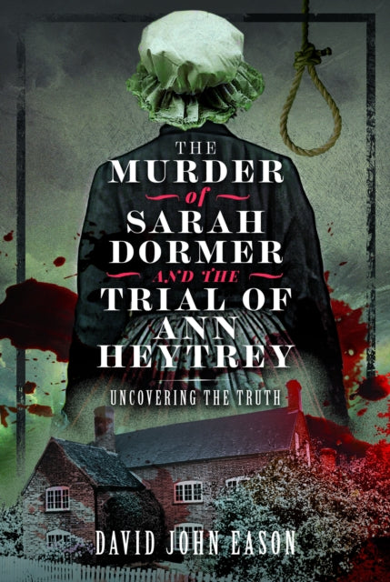Binding: Paperback
Description: At 7.15pm on Sunday August 29th 1819, the village of Ashow Warwickshire was shook to its core by a young girl's scream at Dial House Farm. Thirteen - year - old Mary Dormer found her mother Sarah Dormer's slain body lying in Sarah's bedroom.