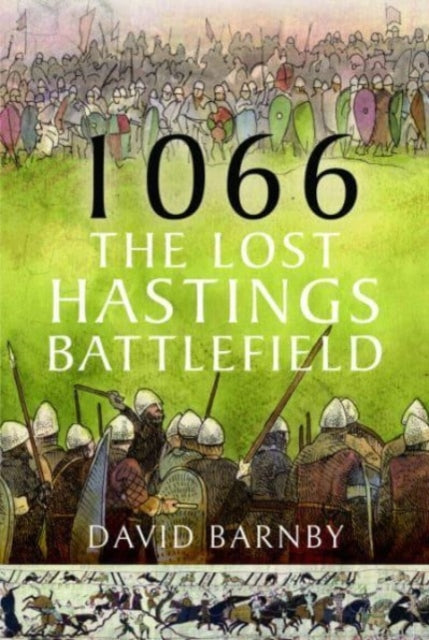 Binding: Hardcover
Description: First book to propose Blackhorse Hill as the true site of the Battle of Hastings. Carefully examines historic accounts and analyses the terrain and topography of the land. Makes use of satellite imagery not previously available.