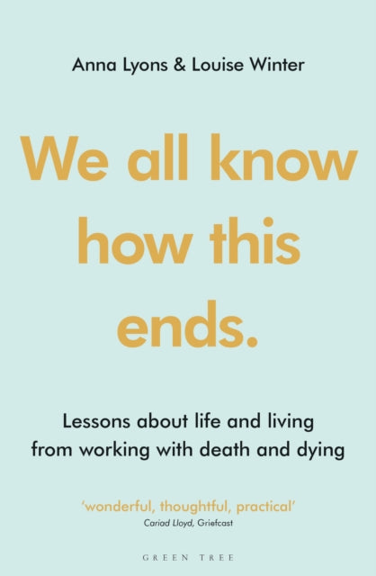 Binding: Paperback
Description: Wonderful thoughtful practical - Cariad Lloyd Griefcast Encouraging and inspiring - Dr Kathryn Mannix author of Amazon bestseller With the End in Mind We all know how this ends is a new approach to death and dying showing how exploring our mortality really can change our lives.
