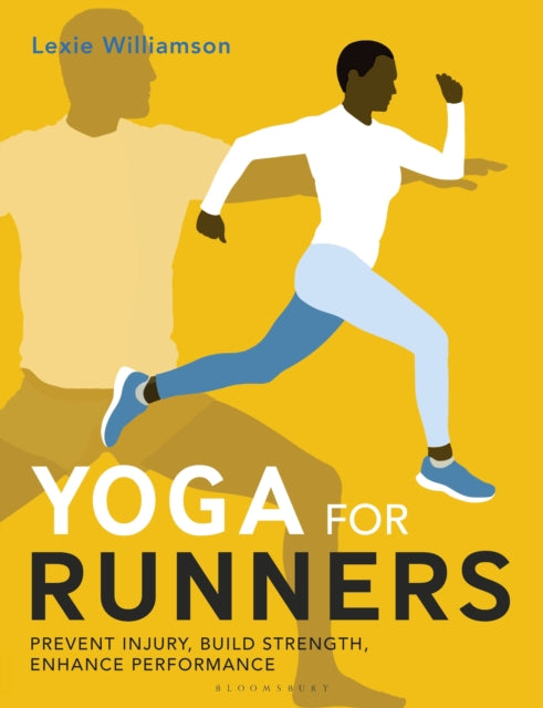 Williamson Lexie - Yoga For Runners Prevent Injury Build Strength Enhance Performance - Paperback