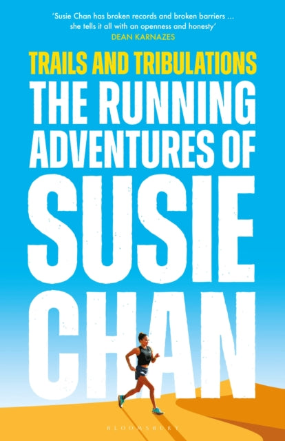 Chan Susie - Trails And Tribulations The Running Adventures Of Susie Chan - Hardcover