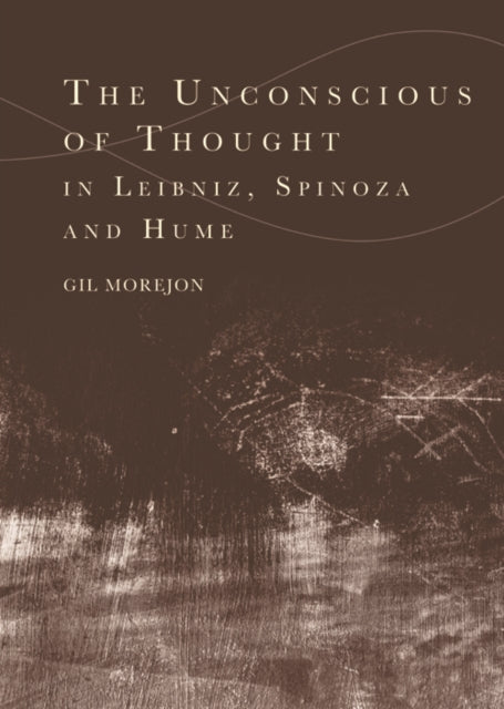 Binding: Paperback
Description: The works of Leibniz Spinoza and Hume show that thought is not as such a matter of consciousness. Gil Morejon explores the significance of this insight for their conceptions of freedom and ethics.