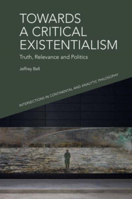 Binding: Paperback
Description: Jeffrey Bell develops a critical existentialism and provides a new way of integrating the concerns of existentialist writers into contemporary political and social debates.
Title: Towards A Critical Existentialism Truth Relevance And Politics
Author(s): A.