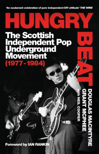 Hungry Beat The Scottish Independent Pop Underground Movement (1977 - 1984)