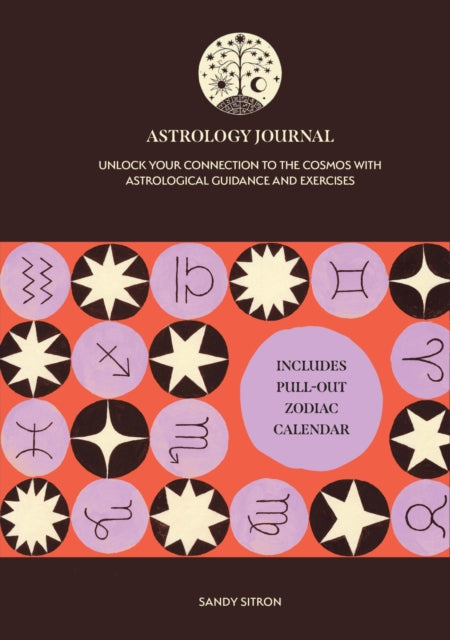 Astrology Journal Unlock Your Connection To The Cosmos With Astrological Guidance And Exercises