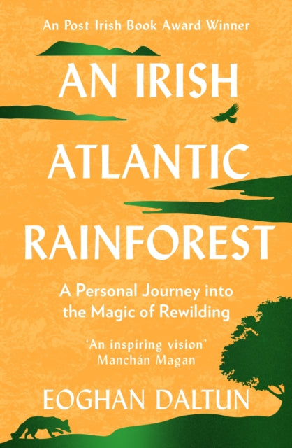 Binding: Paperback
Description: An Post Irish Book Award Winner An inspiring vision Manch n Magan The stories are absorbing the writing charismatic and the ideas thought - provoking Irish Independent On the Beara peninsula in West Cork a temperate rainforest flourishes.