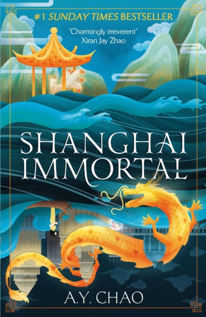 Shanghai Immortal A Richly Told Romantic Fantasy Novel Set In Jazz Age Shanghai