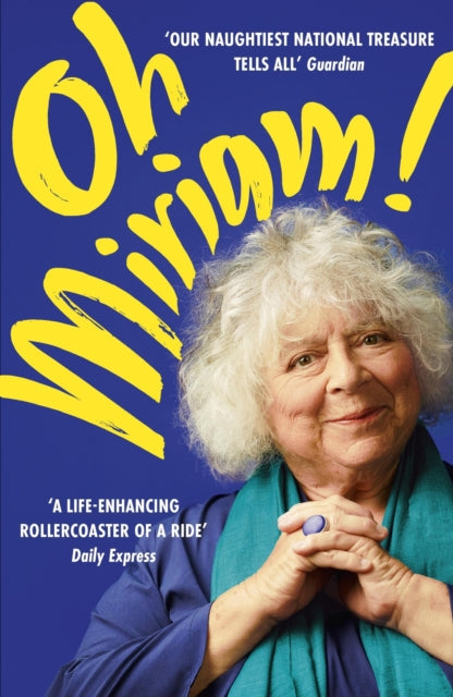 Binding: Paperback
Description: Oh Miriam! risks the curse of the sequel and pulls it off A force of nature a tour de farce. Bold brave and bright but also revealing shocking and touching.