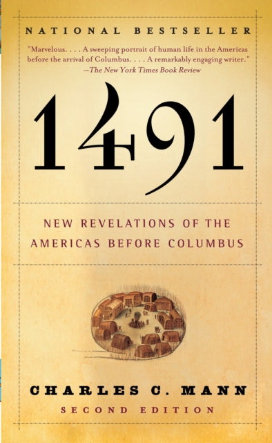 1491 (Second Edition) New Revelations Of The Americas Before Columbus