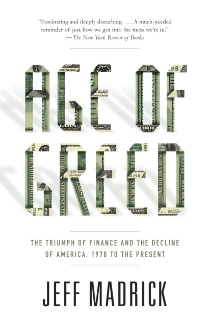 Binding: Paperback
Description: A vivid history of the economics of greed told through the stories of those major figures primarily responsible. Age of Greed shows how the single - minded and selfish pursuit of immense personal wealth has been on the rise in the United States over the last forty years.