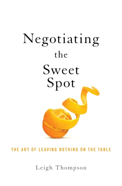 Binding: Paperback
Description: Everybody negotiates at various points every day be it in life or business and it's important to get it right. On average people leave about 20% of potential mutual gains untapped in any negotiation.