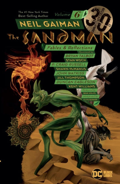 Binding: Paperback
Description: From #1 New York Times best - selling author Neil Gaiman! The Sandman Vol. 6: Fables & Reflections 30th Anniversary Edition follows the Lord of the Dreaming on a winding journey through time and space as he touches the lives of nine remarkable dreamers.