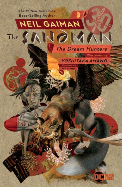 Binding: Paperback
Title: Sandman: Dream Hunters 30th Anniversary Edition
Author(s): Amano Yoshitaka
Publisher: Vertigo
Barcode: 9781401294090
Pages: 128 Pages
Publication Date: 9/10/2019
Category: Graphic Novels