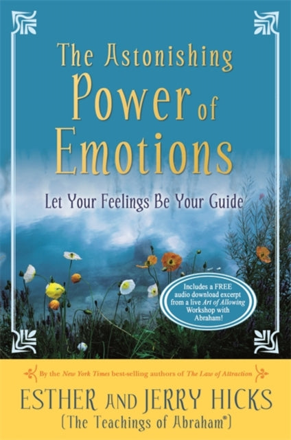 Hicks Jerry - The Astonishing Power Of Emotions Let Your Feelings Be Your Guide - Paperback