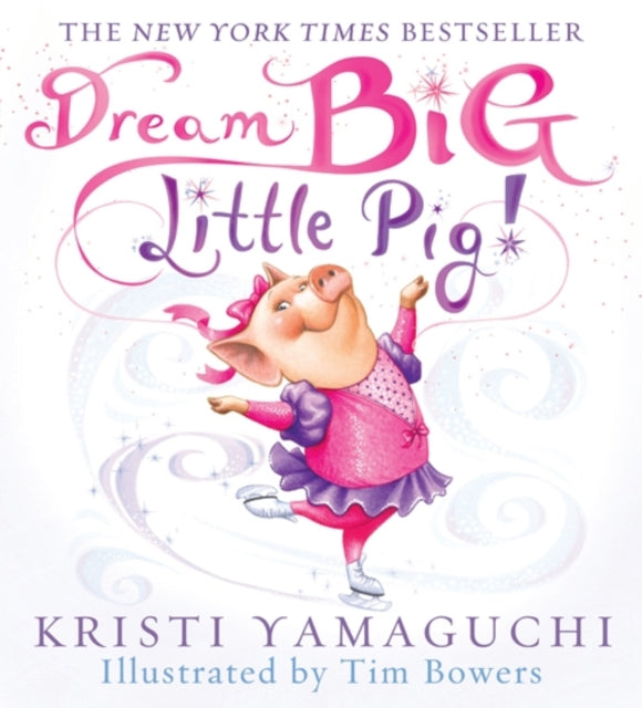 Binding: Hardcover
Description: Inspire kids of all ages to never give up and always dream big with Dream Big Little Pig the New York Times bestselling ice skating picture book from Olympic gold medalist Kristi Yamaguchi! Poppy is a waddling toddling pig with big dreams.