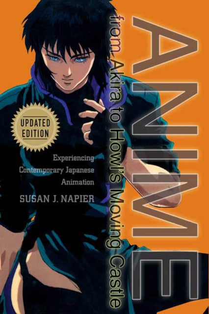 Binding: Paperback
Description: This new edition of the groundbreaking popular book from Susan J Napier Anime from Akira to Howl's Moving Castle is a must - have for both seasoned and new fans of anime.