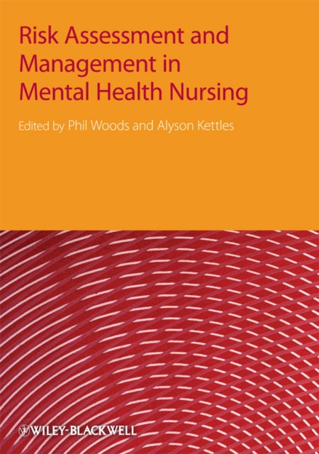 John Wiley And Sons Ltd - Risk Assessment And Management In Mental Health Nursing - Paperback