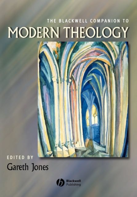 John Wiley And Sons Ltd - The Blackwell Companion To Modern Theology - Paperback