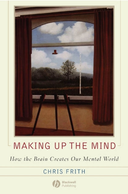 Binding: Paperback
Description: Written by one of the world's leading neuroscientists Making Up the Mind is the first accessible account of experimental studies showing how the brain creates our mental world.