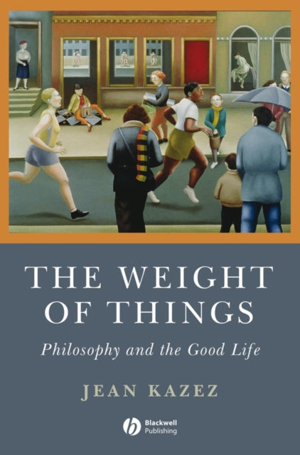 Binding: Paperback
Description: The Weight of Things explores the hard questions of our daily lives examining both classic and contemporary accounts of what it means to lead 'the good life'.
