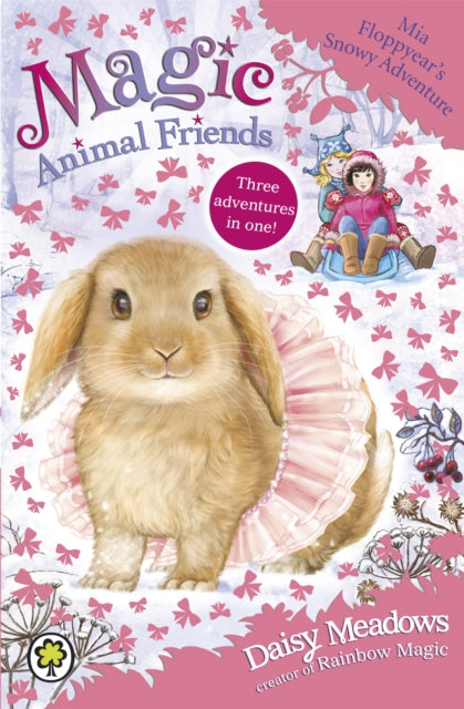Meadows Daisy - Magic Animal Friends: Mia Floppyear's Snowy Adventure Special 3 - Paperback