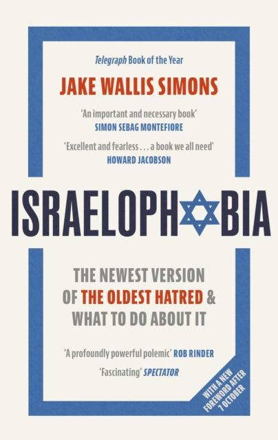 Simons Jake Wallis - Israelophobia The Newest Version Of The Oldest Hatred And What To Do About It - Paperback