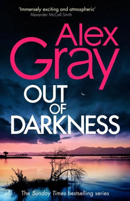 Gray Alex - Out Of Darkness The Thrilling New Instalment Of The Sunday Times Bestselling Series - Hardcover