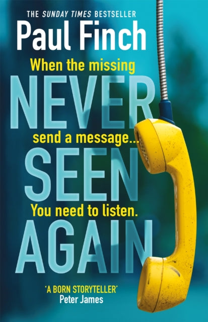 Never Seen Again The Explosive Thriller From The Bestselling Master Of Suspense