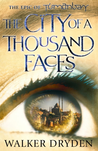 The City Of A Thousand Faces A Sweeping Historical Fantasy Saga Based On The Hit Podcast Tumanbay