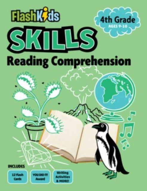 Binding: Paperback
Description: Select Guide Rating
Title: Reading Comprehension: Grade 4
Brand: Sterling Juvenile
Barcode: 9781411480773
Pages: 64 Pages, All In Color
Publication Date: 1/16/2024
Series: Flash Skills
Category: Educational: General Studies / Study Skills General