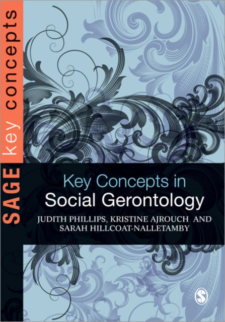 Hillcoat - Nalletamby Sarah - Key Concepts In Social Gerontology - Paperback