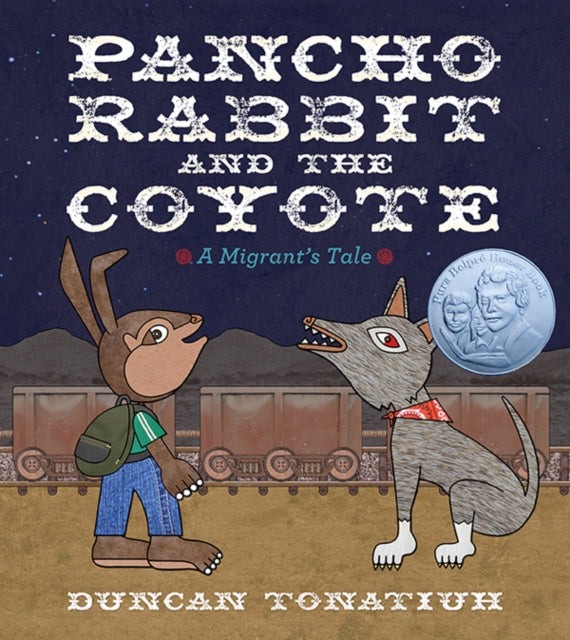 Binding: Hardcover
Description: Pancho Rabbit and the Coyote is an allegorical picture book about the hardships and struggles of immigration from award - winning children's book author and illustrator Duncan Tonatiuh.