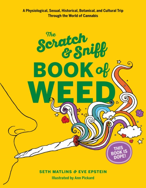 Binding: Hardcover
Description: Legal in all 50 states The Scratch & Sniff Book of Weed is an entertaining informative and whimsically illustrated guide that covers 4,000 years of marijuana and its significance psychoactive cultural medical sexual and more with 20 scratch - & - sniff scents.