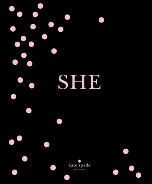 Binding: Hardcover
Description: A big beautifully designed book kate spade new york's SHE celebrates the women whose bold personalities and styles play an important role in the lives of women across the country.