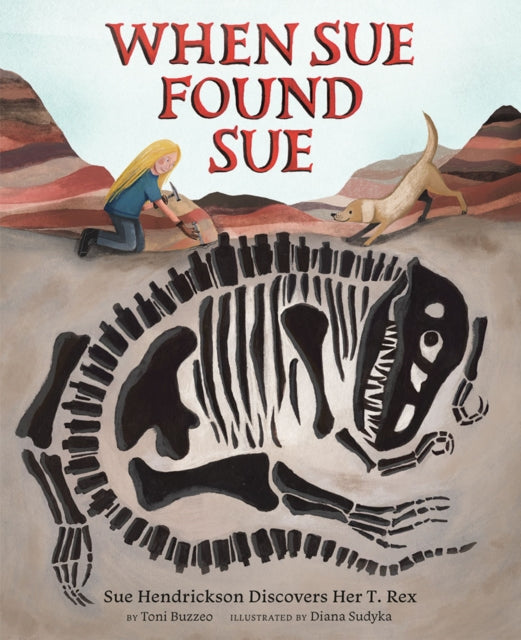 Binding: Hardcover
Description: An exciting tale of dino discovery (Kirkus Reviews) New York Times bestselling author Toni Buzzeo tells the true story of Sue Hendrickson's historic find in the picture book When Sue Found Sue illustrated by Diana Sudyka.
